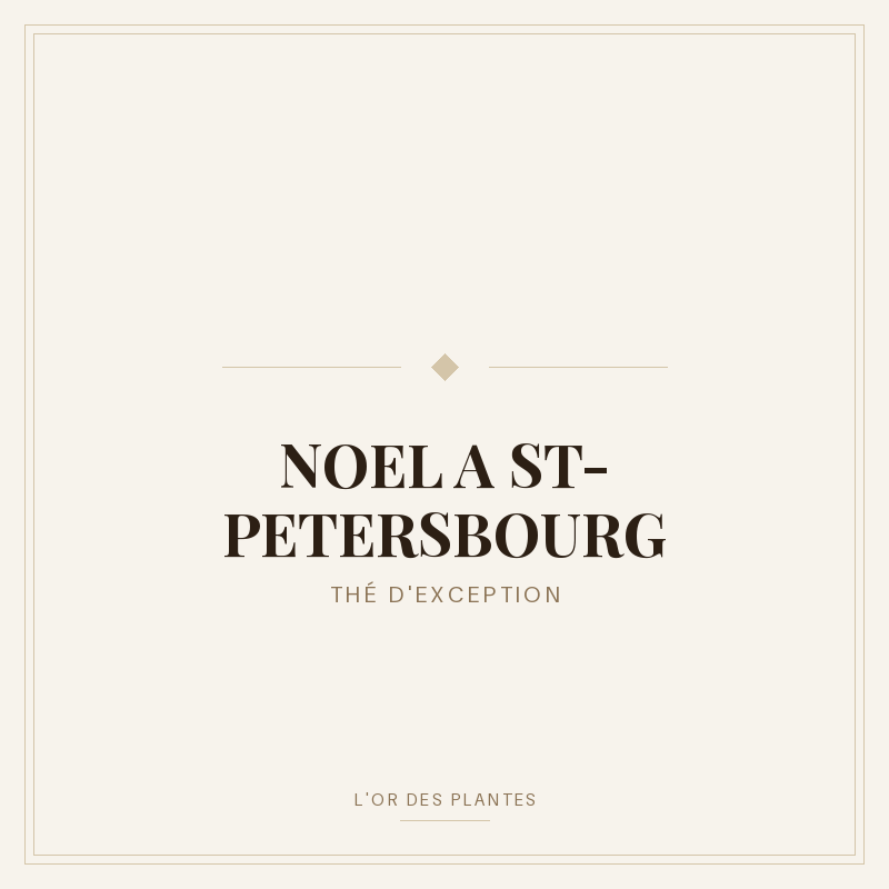 NOEL A ST-PETERSBOURG (g) — Thé vert