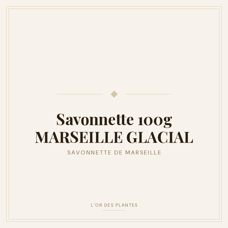 Savonnette 100g MARSEILLE GLACIAL — Savonnettes parfumées