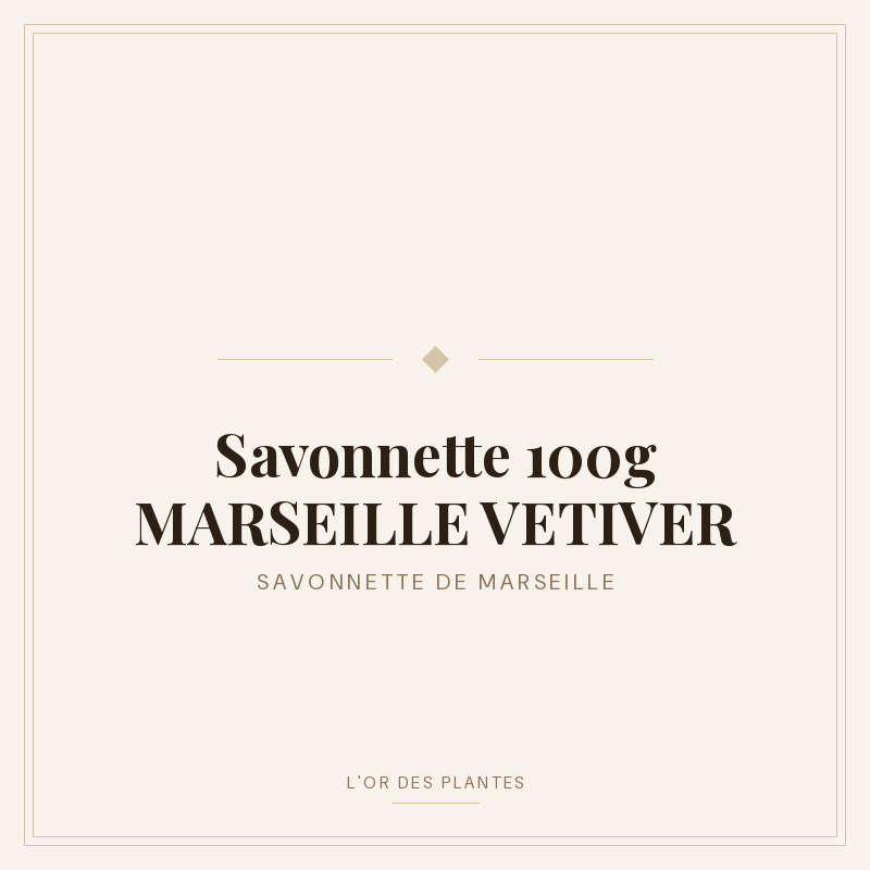 Savonnette 100g MARSEILLE VETIVER — Savonnettes parfumées